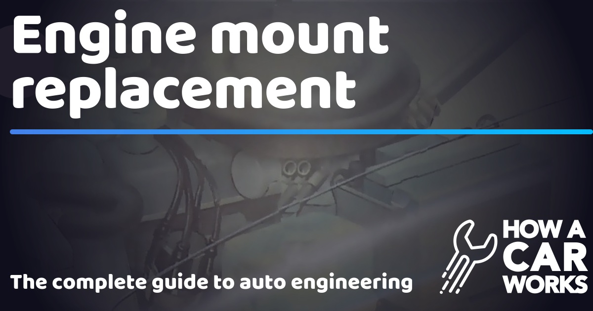 engine-mount-replacement-how-a-car-works